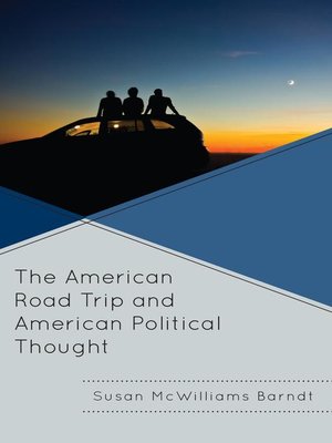 cover image of The American Road Trip and American Political Thought